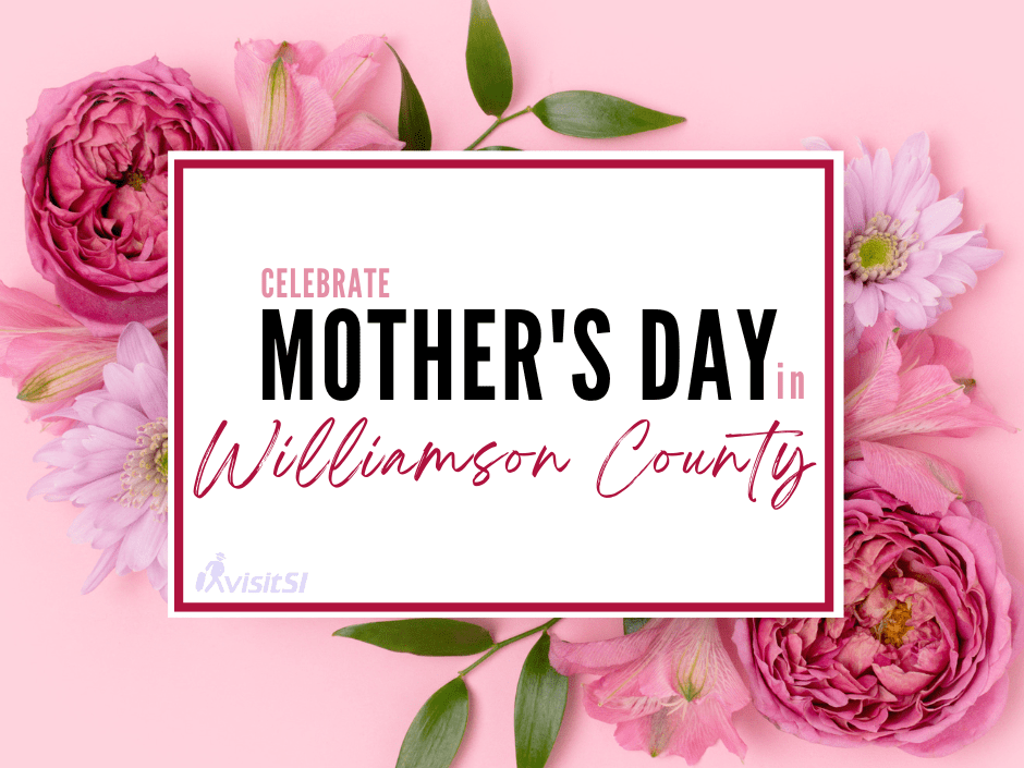 mothers-day-in-williamson-county